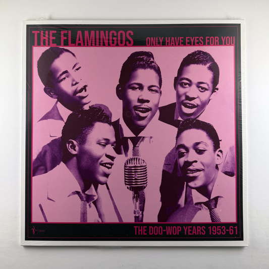 Flamingos, The "We Only Have Eye's For You: The Doo-Wop Years 1953-61" LP