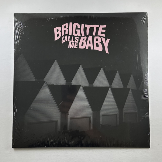 Brigitte Calls Me Baby "This House Is Made Of Corners" LP